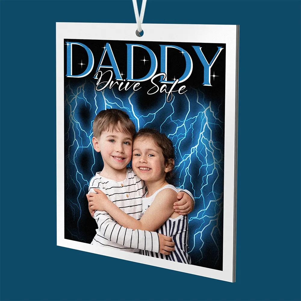 Custom Photo Vintage Daddy Drive Safe - Personalized Photo Air Freshener - Image 3