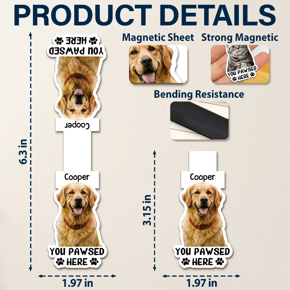 Custom Photo Watercolor Realistic Pet Lovers You Pawsed Here - Personalized Custom Shaped Magnetic Bookmark Clip - Image 7