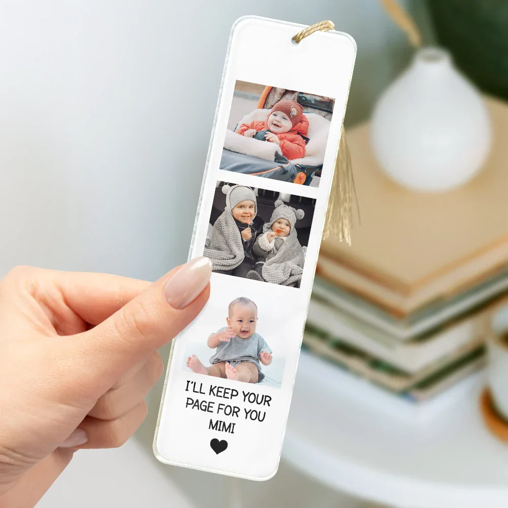 Custom Photo We'll Keep Your Page For You - Personalized Acrylic Bookmark - Image 3