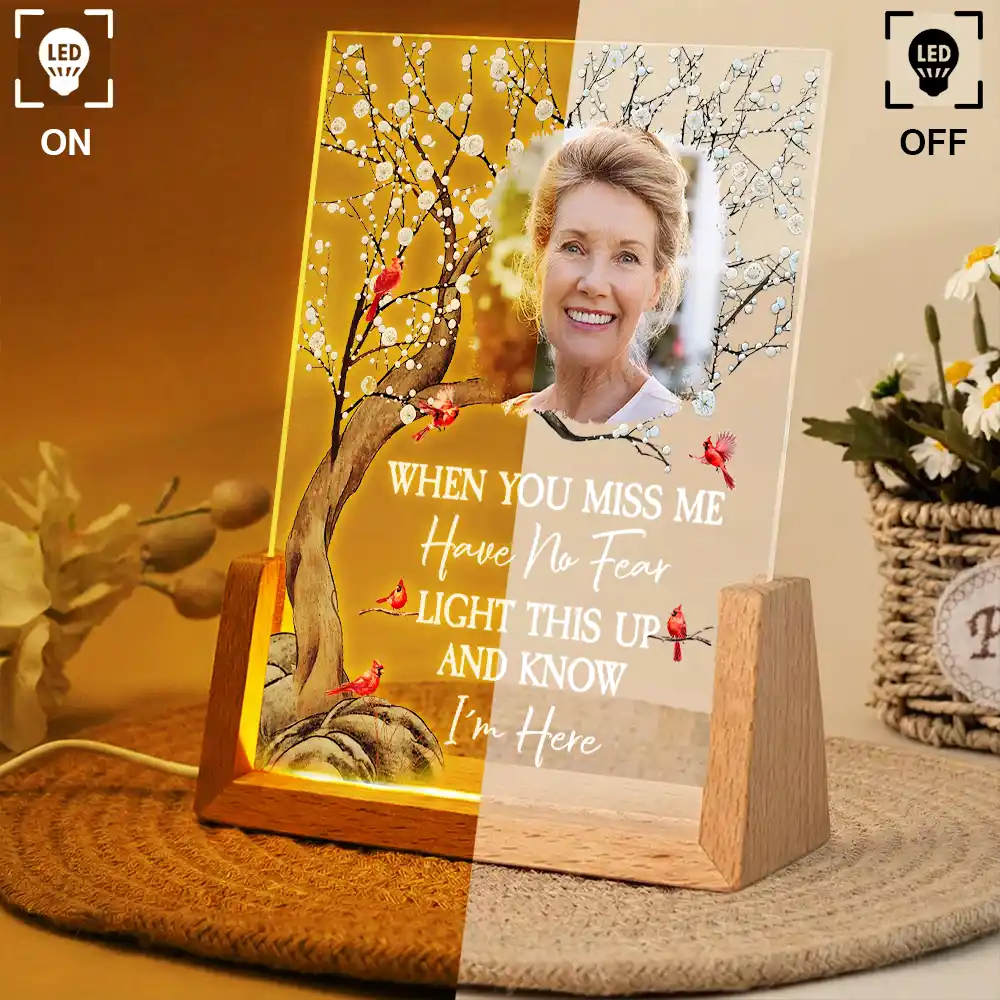 Custom Photo When You Miss Me Have No Fear Memorial - Personalized Night Light - Image 3