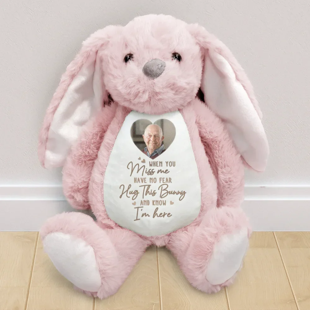 Custom Photo When You Miss Me Have No Fear - Personalized Soft Toy Bunny - Image 2