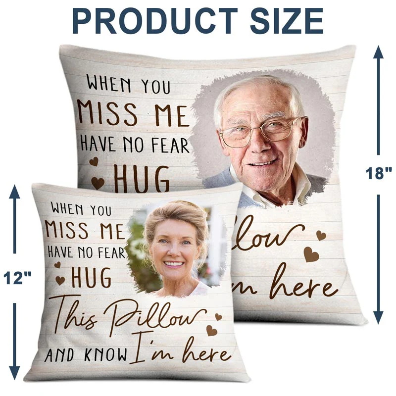 Custom Photo When You Miss Me - Loving, Memorial Gift For Family, Siblings, Friends - Personalized Pillow - Image 5