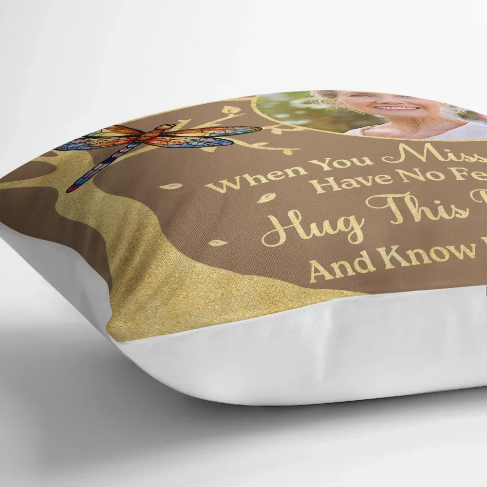 Custom Photo When You Miss Me Memorial - Personalized Pillow - Image 3