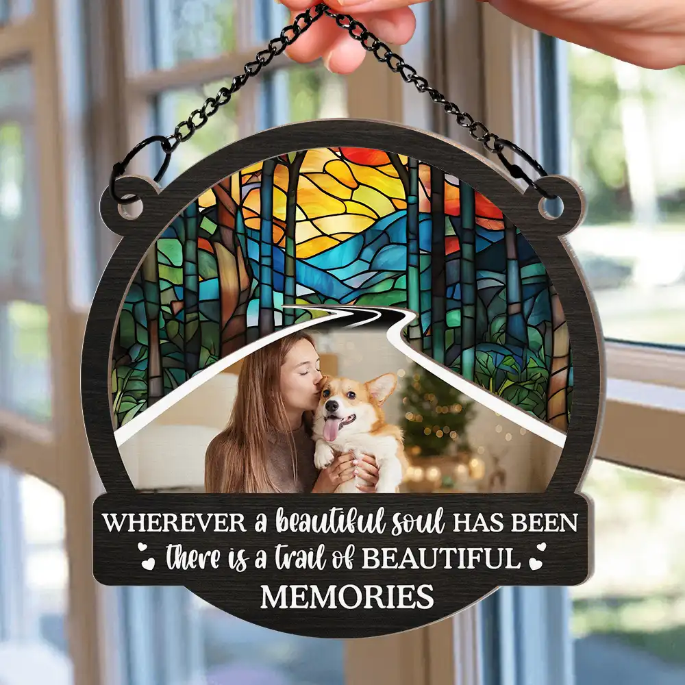 Custom Photo Wherever A Beautiful Soul Has Been There - Personalized Window Hanging Suncatcher Ornament - Image 2