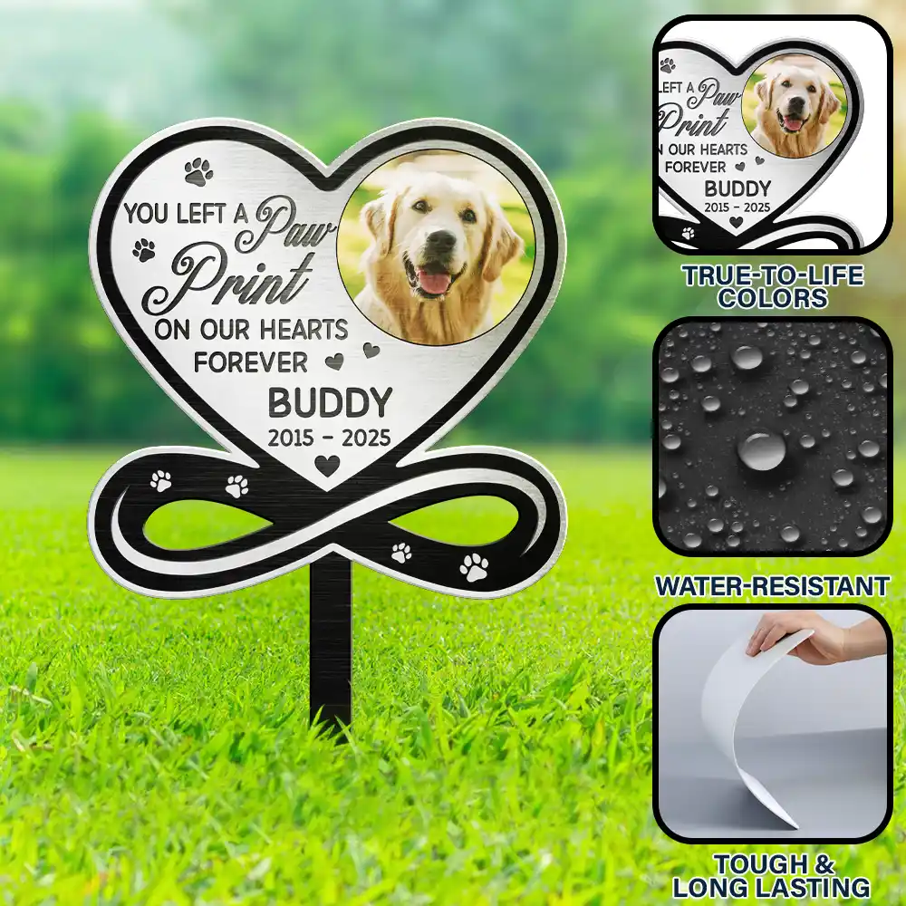 Custom Photo You Left A Paw Print On Our Hearts Forever Memorial - Personalized Metal Garden Stake - Image 6