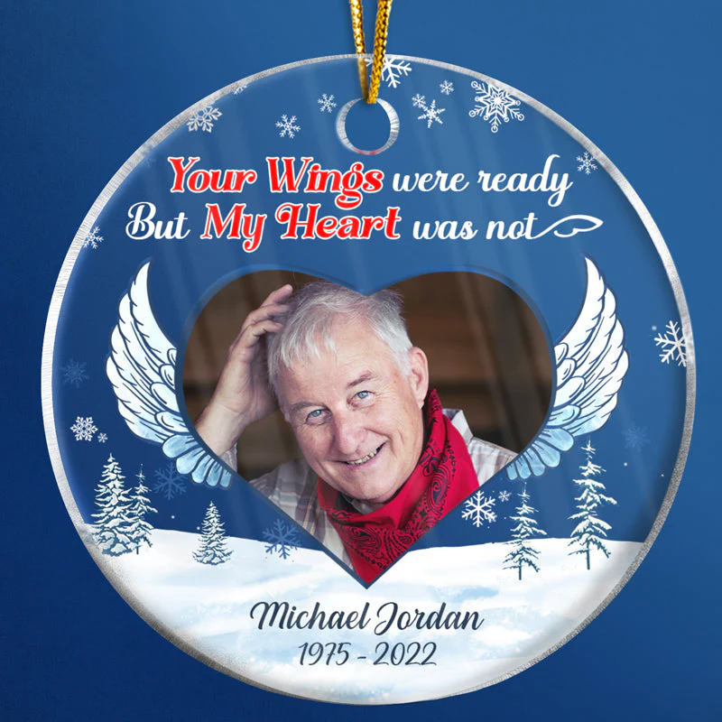 Custom Photo Your Wings Were Ready But My Heart Was Not - Christmas Gift - Memorial Gift For Family - Personalized Custom Circle Acrylic Ornament - Image 4