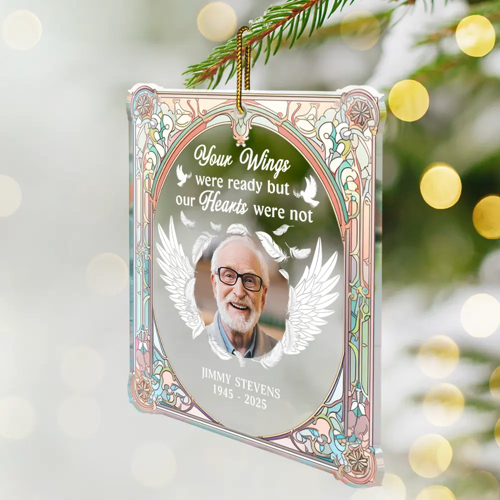 Custom Photo Your Wings Were Ready My Heart Was Not - Personalized Custom Shaped Acrylic Ornament - Image 2