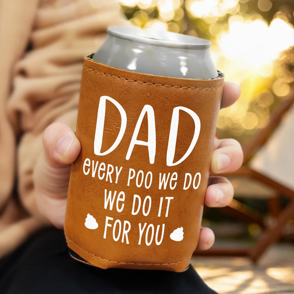 Dad Every Poo I Do - Personalized Leather Can Cooler - Image 3