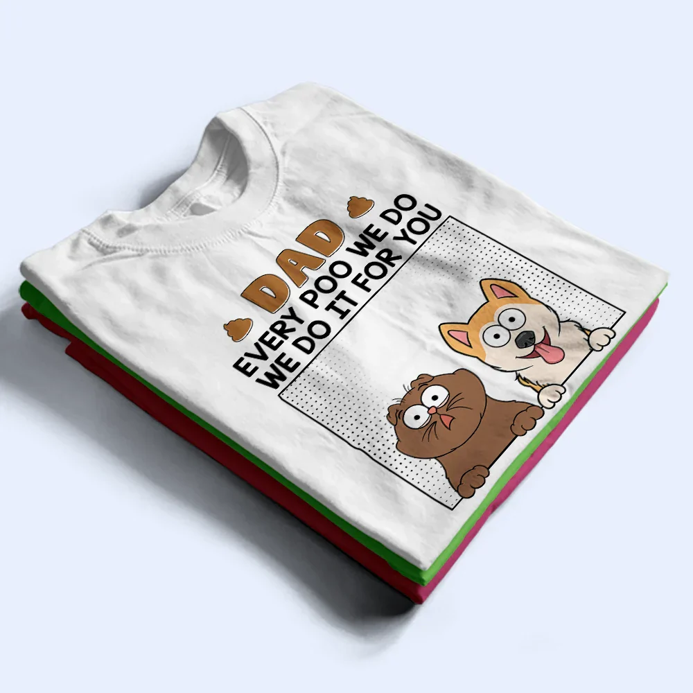 Dad Every Poo I Do - Personalized T Shirt - Image 2