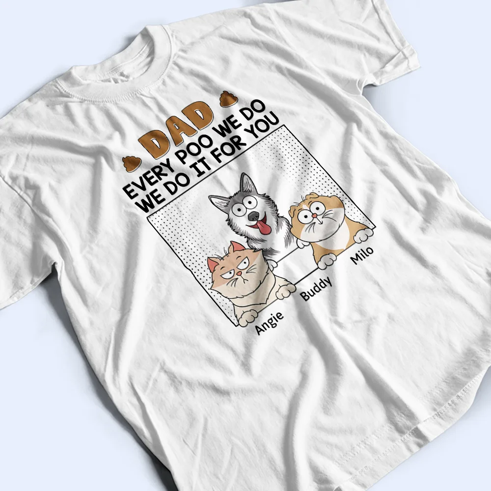 Dad Every Poo I Do - Personalized T Shirt - Image 3