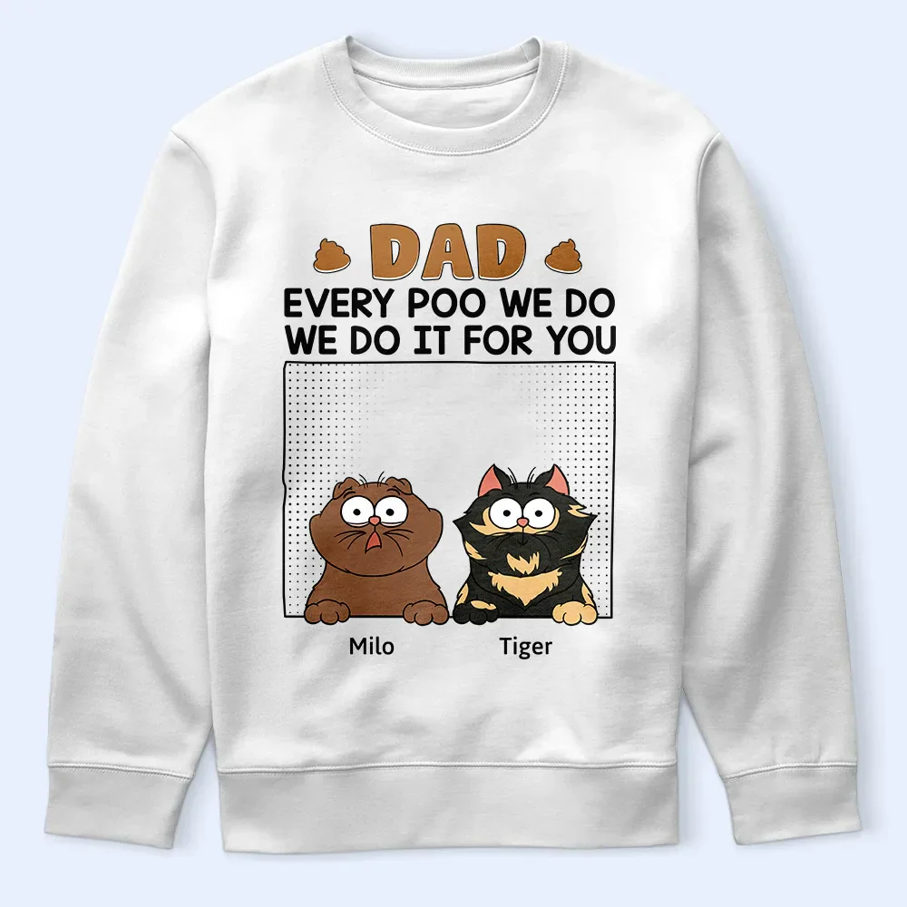 Dad Every Poo I Do - Personalized T Shirt - Image 4