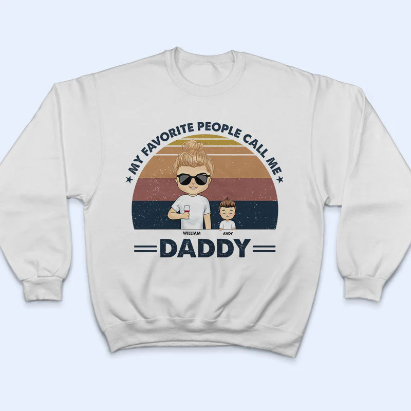 Dad Grandpa Uncle My Favorite People Call Me - Gift For Father - Personalized Custom T Shirt - Image 5