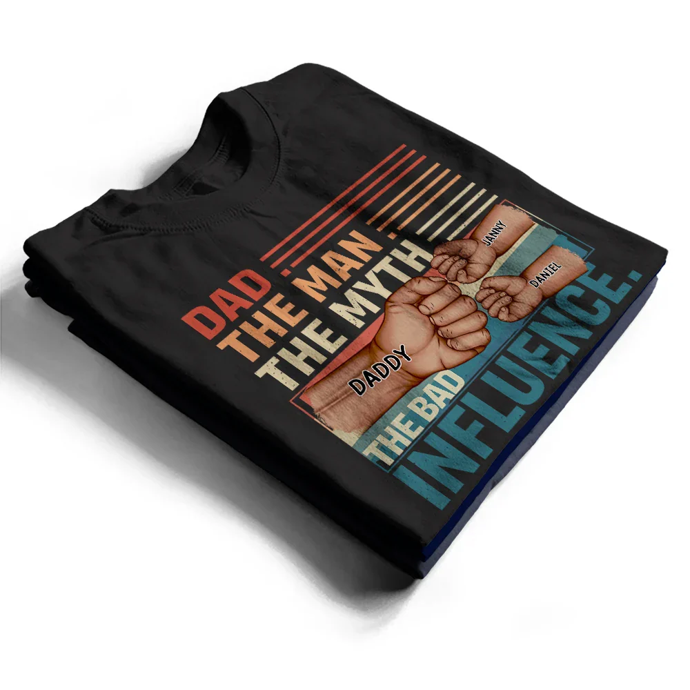 Dad Kid First Bump Uncle The Man The Myth The Bad Influence - Personalized T Shirt - Image 3