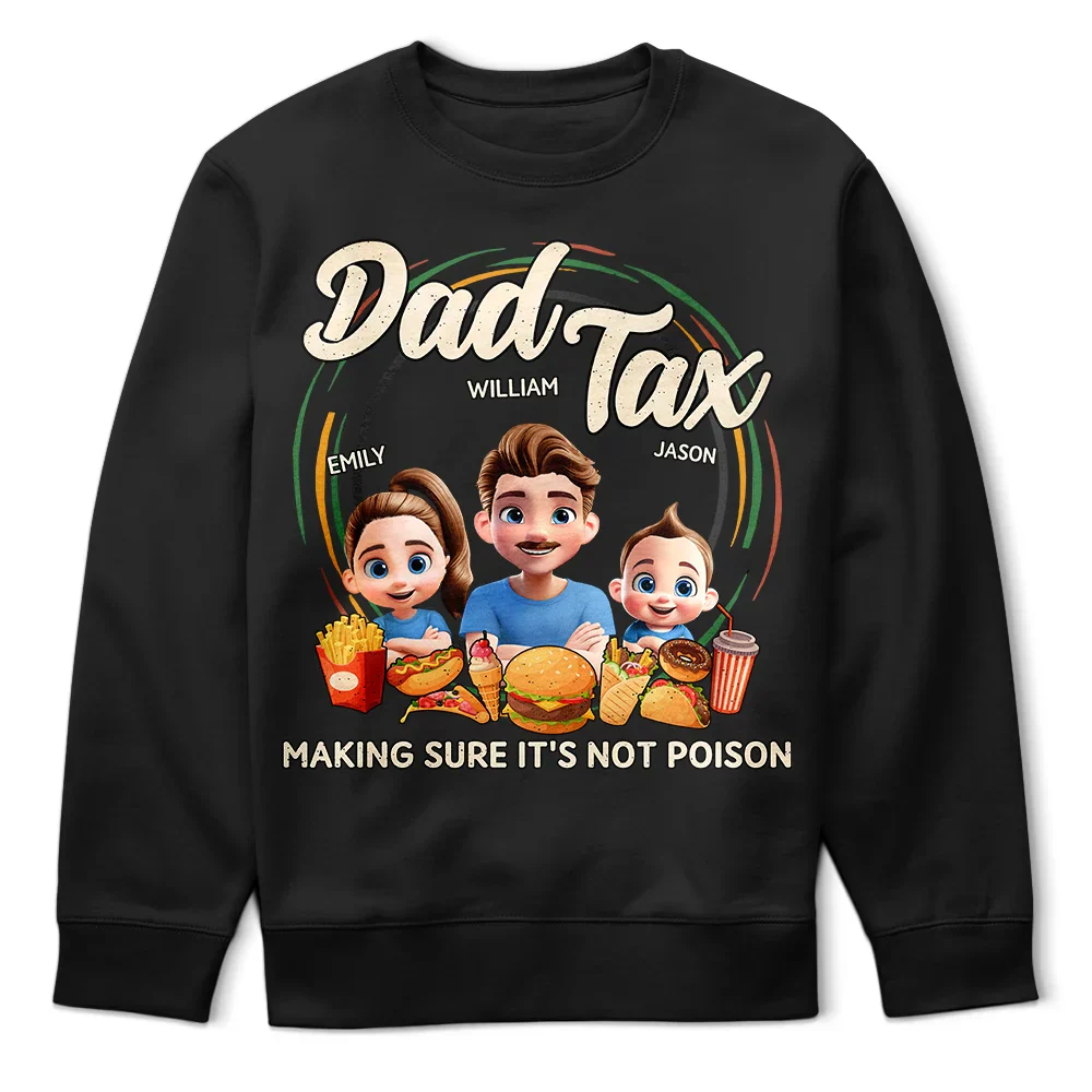 Dad Tax Making Sure It's Not Poison 3D Cartoon - Personalized T Shirt - Image 5