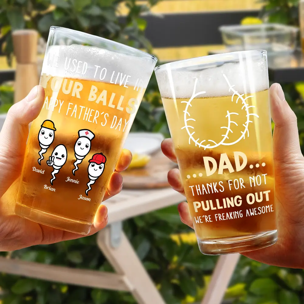 Dad Thanks For Not Pulling Out Funny Kids - Personalized Beer Glass - Image 4