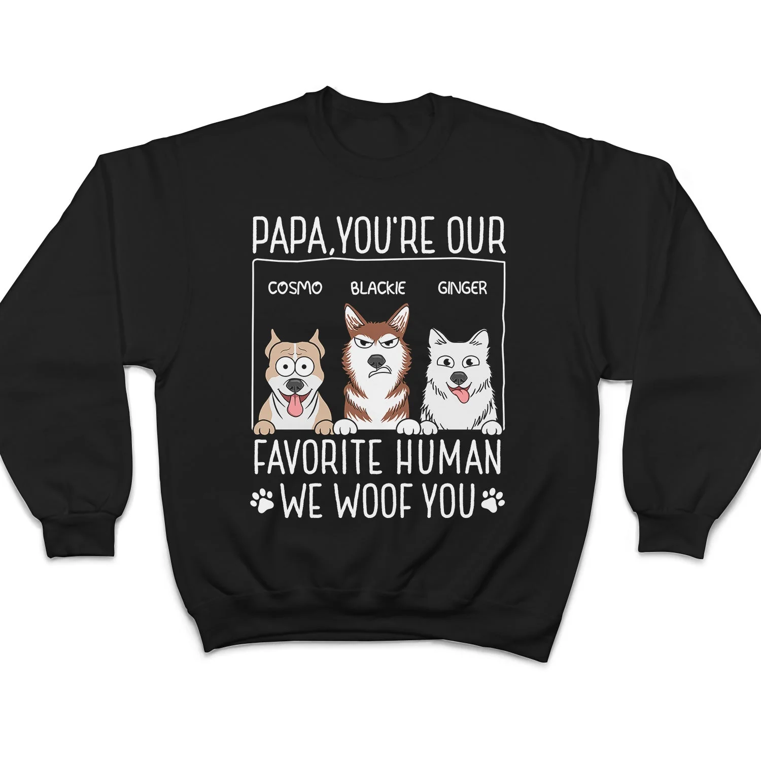 Dad You're My Favorite Human - Gift For Dog Dad, Pet Lovers - Personalized T Shirt - Image 5