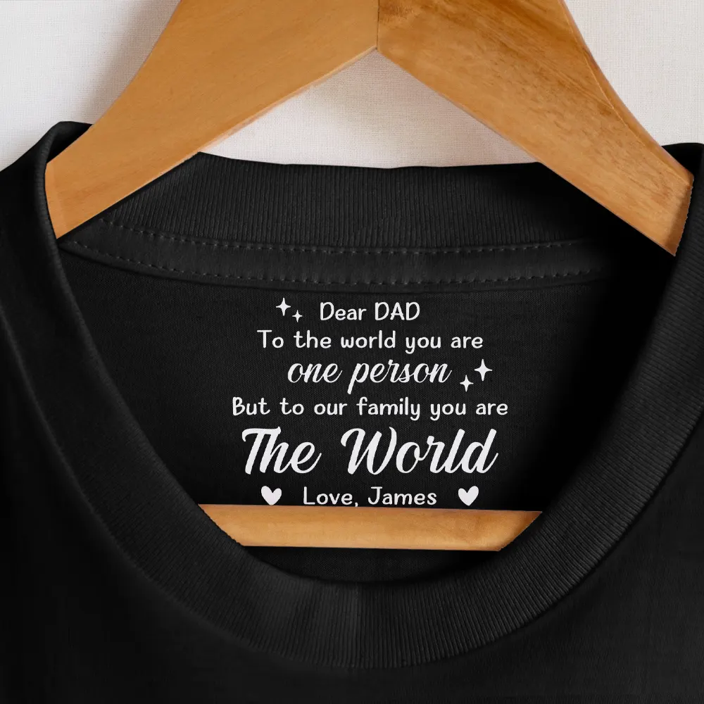 Daddy Mommy You Are The World - Personalized T Shirt - Image 7