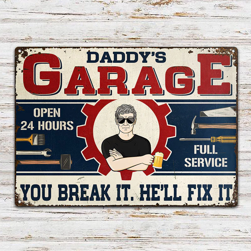 Daddy's Garage You Break It He Will Fix It - Garage Signs - Personalized Custom Classic Metal Signs - Image 2