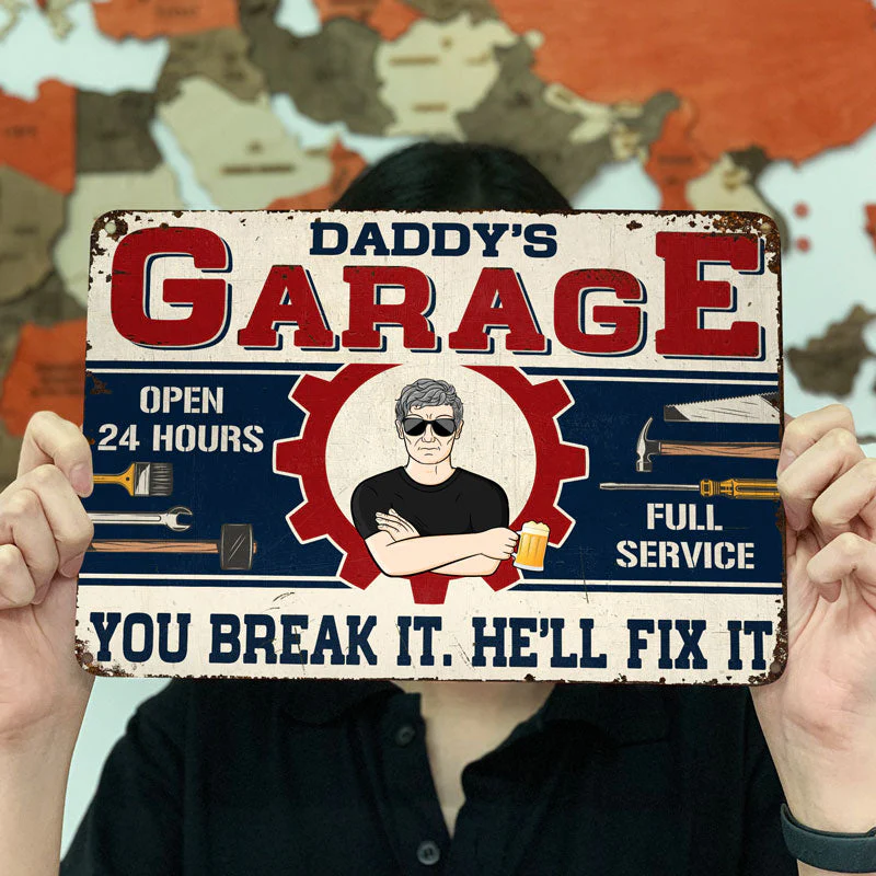 Daddy's Garage You Break It He Will Fix It - Garage Signs - Personalized Custom Classic Metal Signs - Image 3