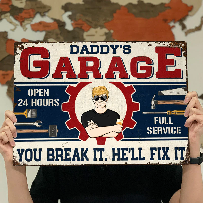 Daddy's Garage You Break It He Will Fix It - Garage Signs - Personalized Custom Classic Metal Signs - Image 4