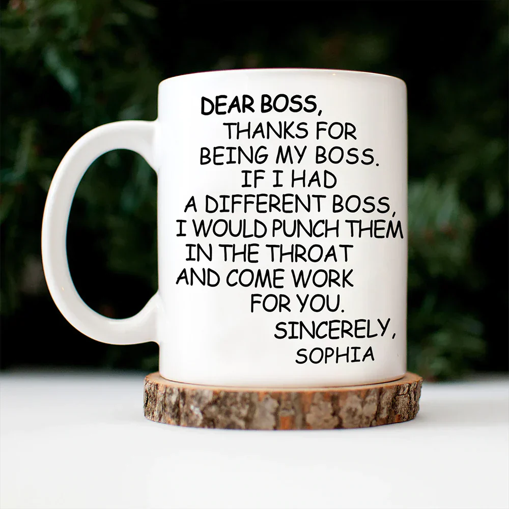 Dear Boss Thanks For Being My Boss - Personalized Mug - Image 4