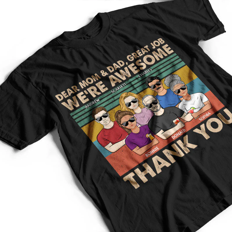 Dear Dad And Mom Great Job We're Awesome Thank You - Father Gift - Personalized Custom T Shirt - Image 3