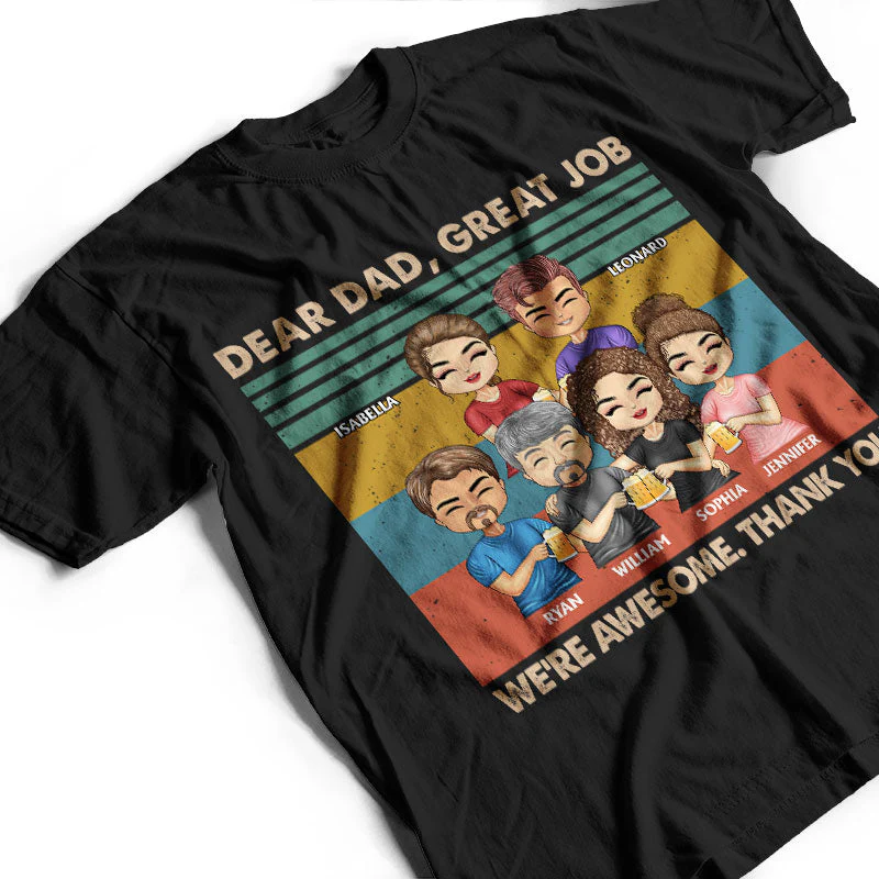 Dear Dad Great Job We're Awesome Thank You Cute - Father Gift - Personalized Custom T Shirt - Image 3