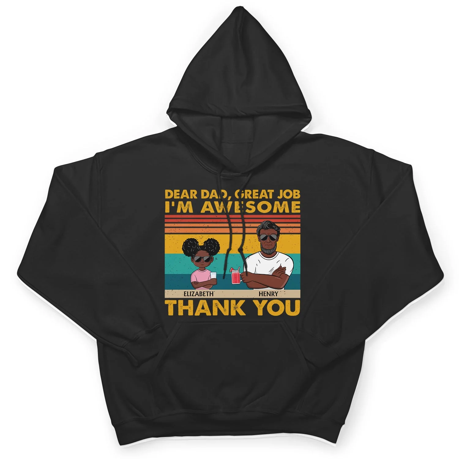 Dear Dad Great Job We're Awesome Thank You Kids & Adult - Funny, Birthday Gift For Father, Husband - Personalized Custom T Shirt - Image 4