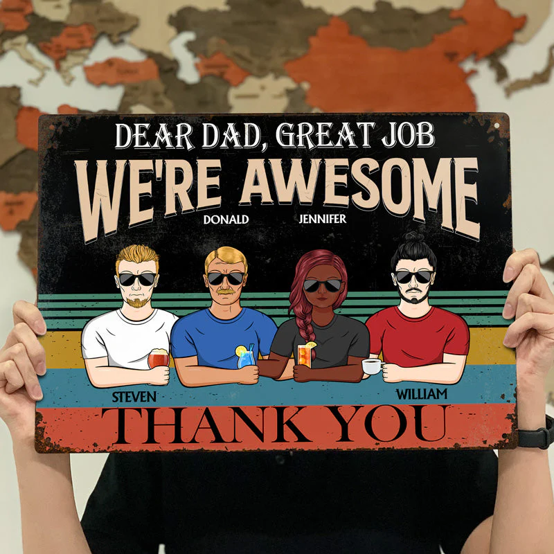 Dear Dad Great Job We're Awesome Thank You Retro - Father Gift - Personalized Custom Classic Metal Signs - Image 4