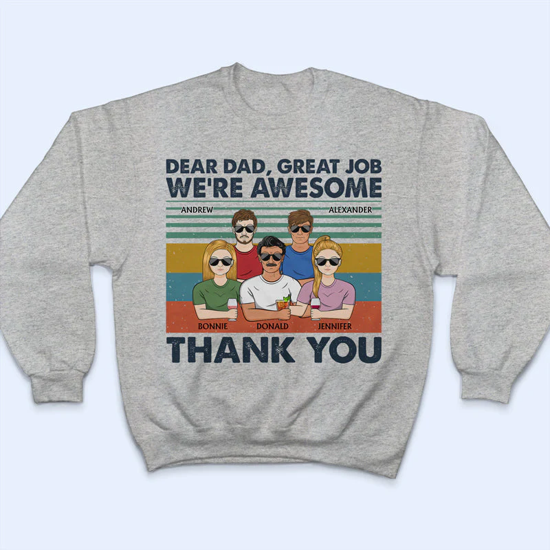 Dear Dad Great Job We're Awesome Thank You Retro - Father Gift - Personalized Custom T Shirt - Image 5