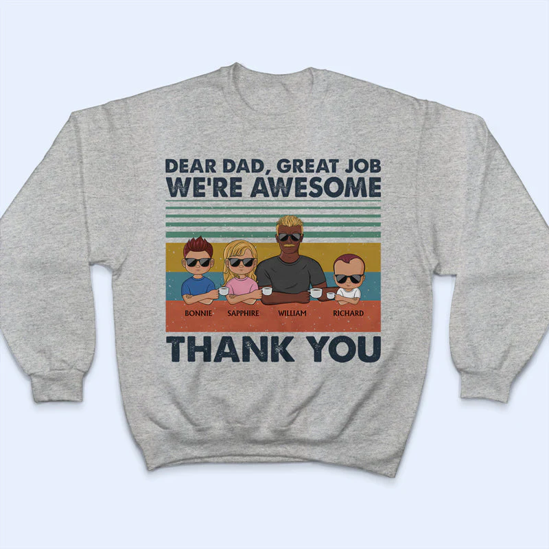 Dear Dad Great Job We're Awesome Thank You Young Retro - Father Gift - Personalized Custom T Shirt - Image 5