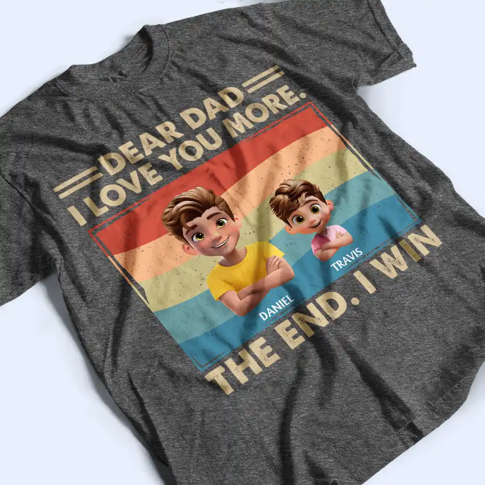 Dear Dad We Love You More - Personalized T Shirt - Image 3