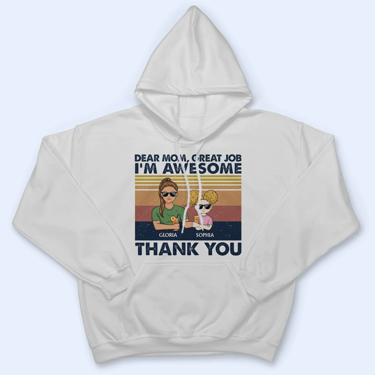 Dear Mom Great Job I'm Awesome Thank You Adult And Kid - Birthday, Loving Gift For Mother, Grandma, Grandmother - Personalized Custom T Shirt - Image 4