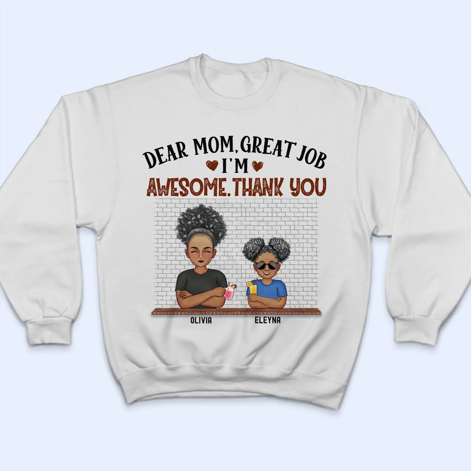 Dear Mom Great Job We're Awesome Thank You - Birthday, Loving Gift For Mommy, Mother, Grandma, Grandmother - Personalized Custom T Shirt - Image 5