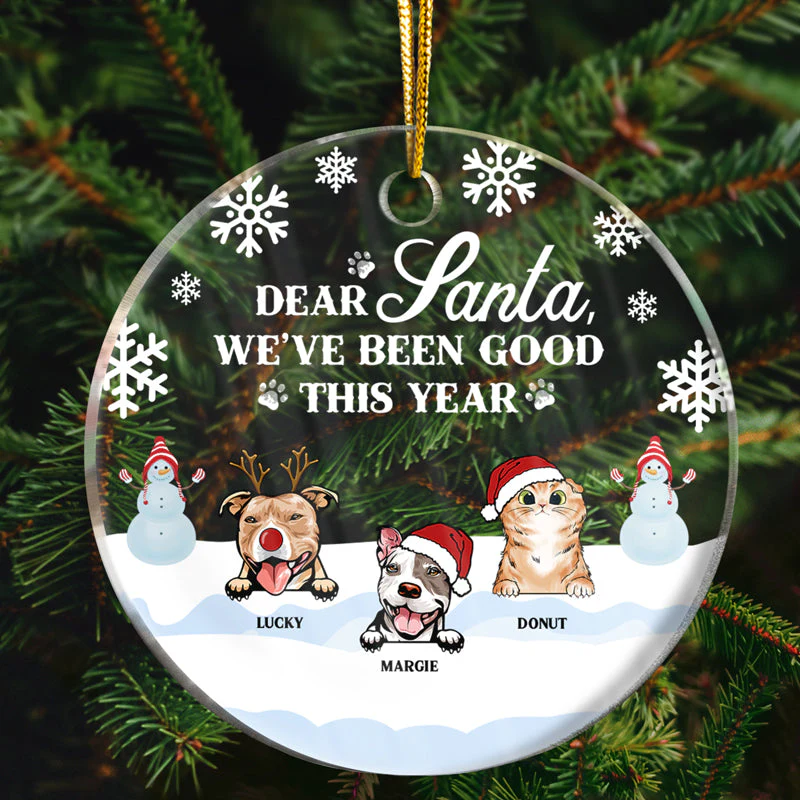 Dear Santa We've Been Good This Year - Christmas Gift For Dog Lovers & Cat Lovers - Personalized Custom Circle Acrylic Ornament - Image 2