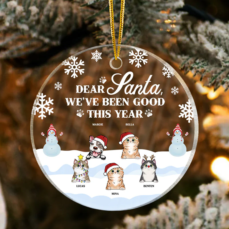 Dear Santa We've Been Good This Year - Christmas Gift For Dog Lovers & Cat Lovers - Personalized Custom Circle Acrylic Ornament - Image 3