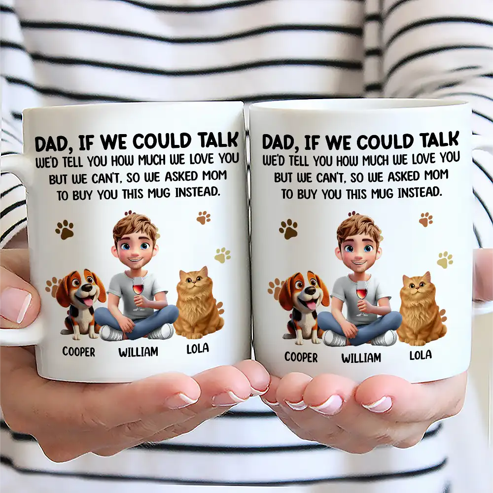 Dog Dad Cat Dad If I Could Talk - Personalized Mug - Image 2