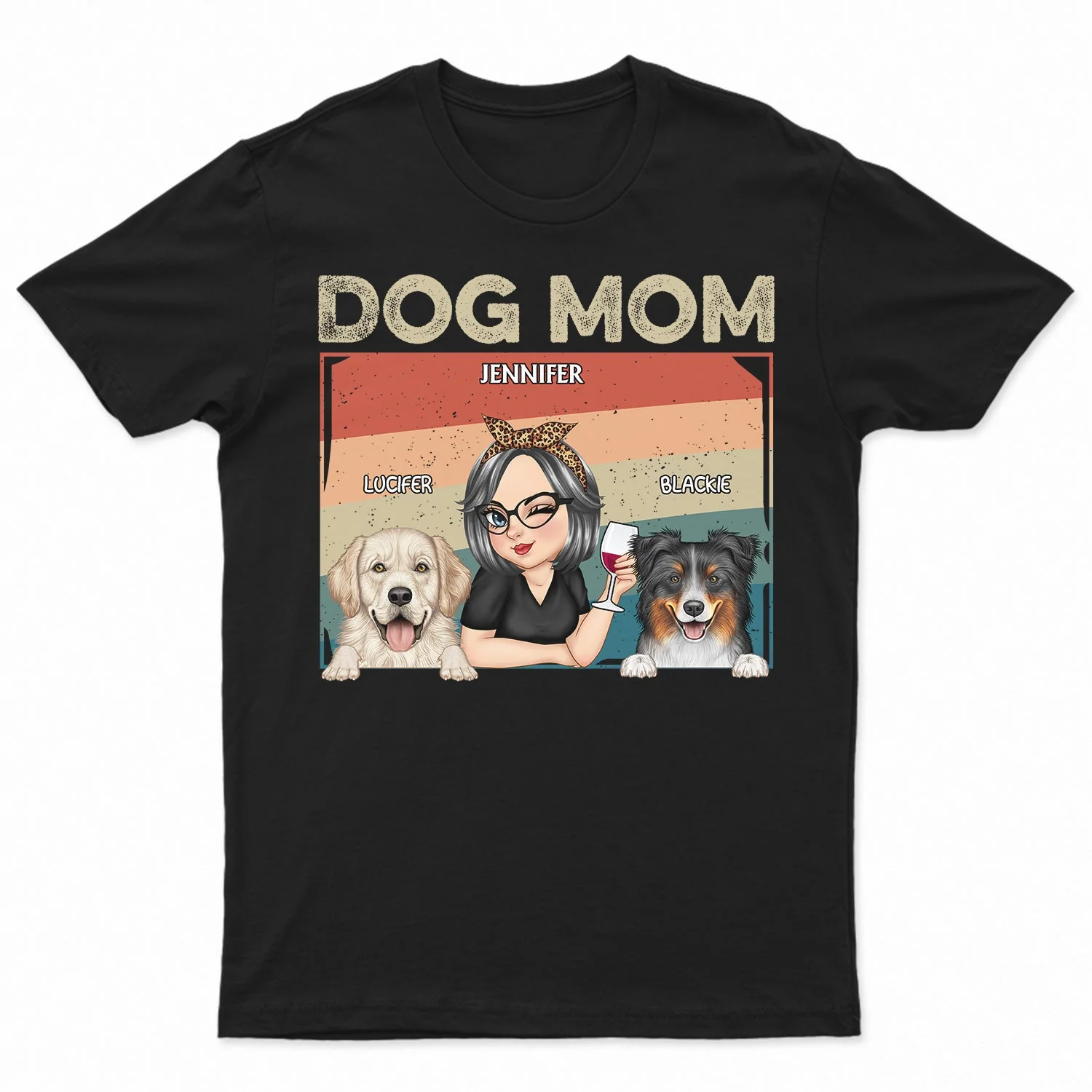 Dog Mom - Funny Gift For Dog Lovers, Pet Lovers - Personalized T Shirt