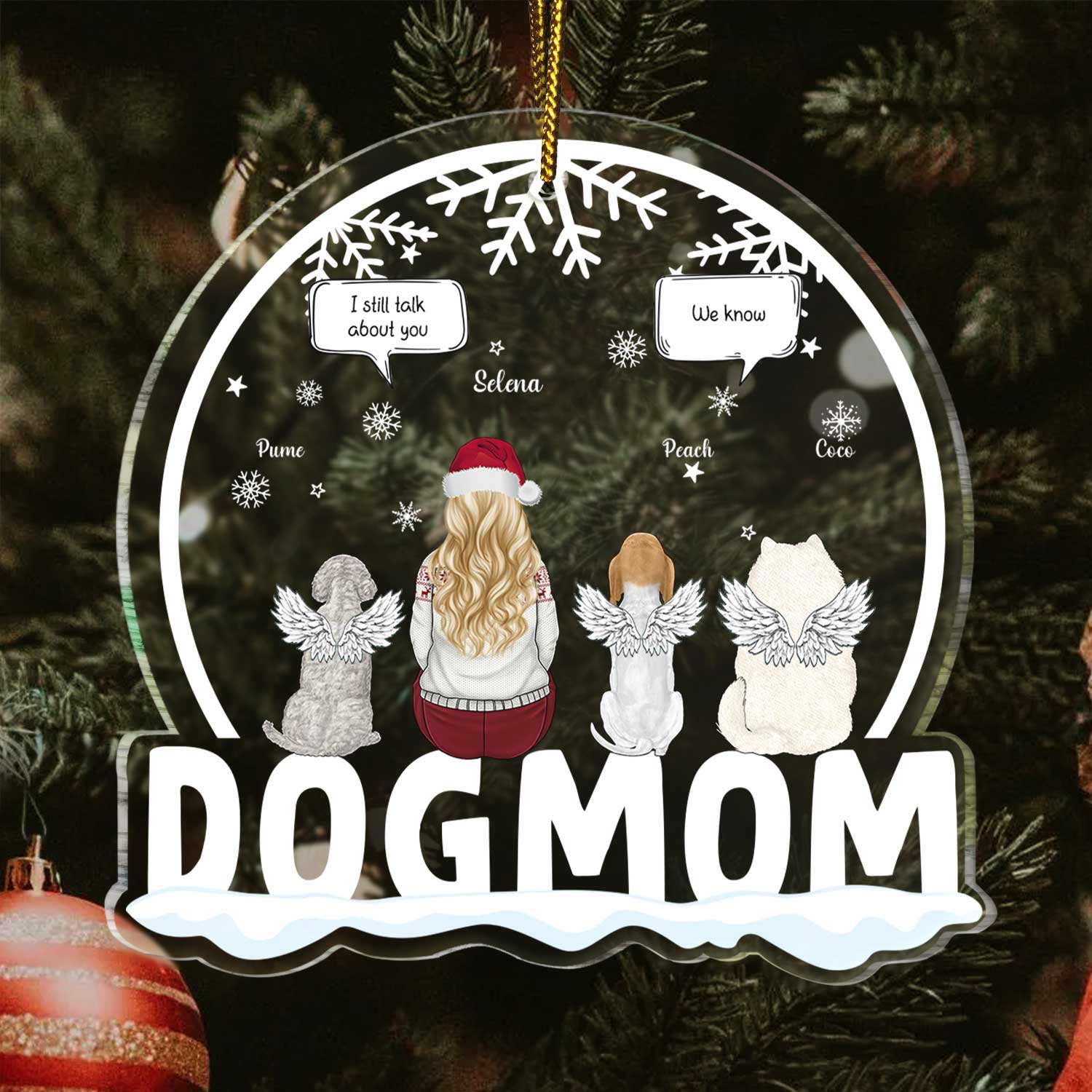 Dog Mom I Still Talk About You - Memorial Gift, Christmas Gift For Dog Lovers - Personalized Custom Shaped Acrylic Ornament - Image 3