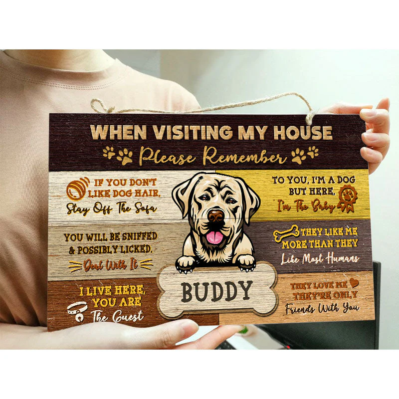 Dog When Visiting My House - Personalized Custom Wood Rectangle Sign - Image 3