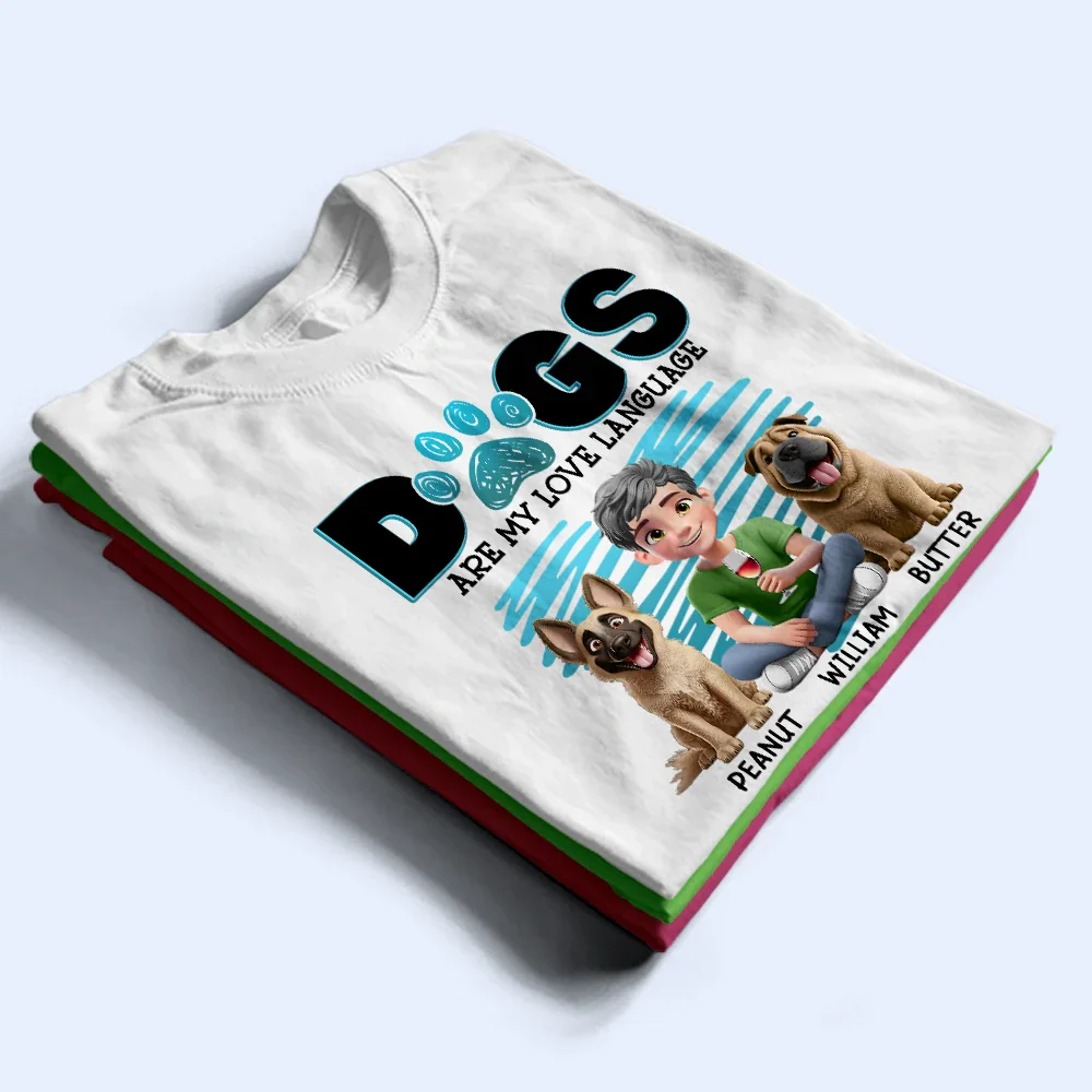 Dogs Are My Love Language 3D Effect - Personalized T Shirt - Image 2