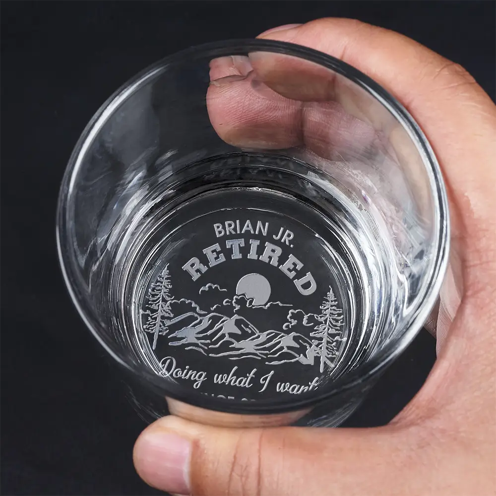 Doing What I Want Since Retirement - Personalized Engraved Whiskey Glass - Image 4