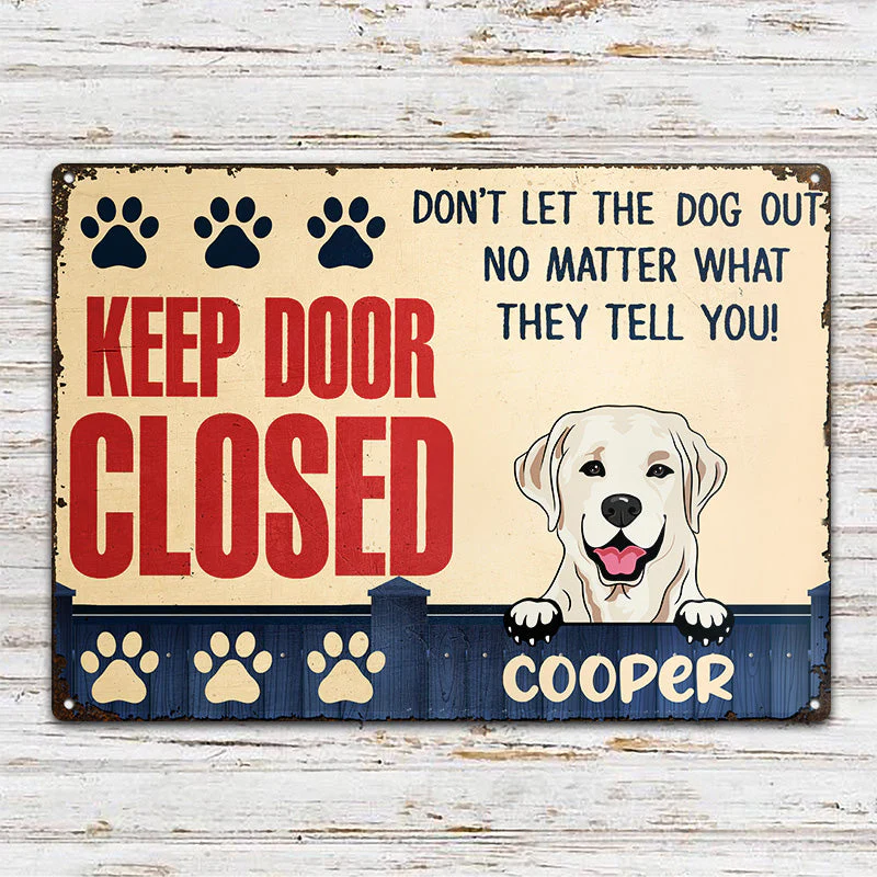 Don't Let The Dogs Out - Gift For Dog Lovers - Personalized Custom Classic Metal Signs - Image 2