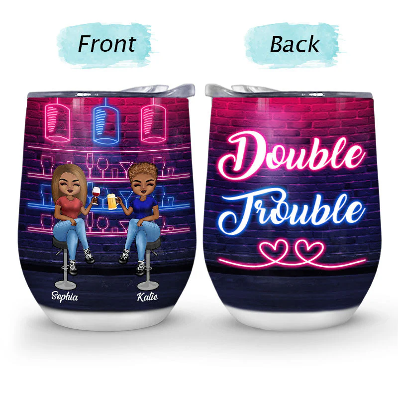 Double Trouble - Gift For Besties - Personalized Custom Wine Tumbler - Image 4