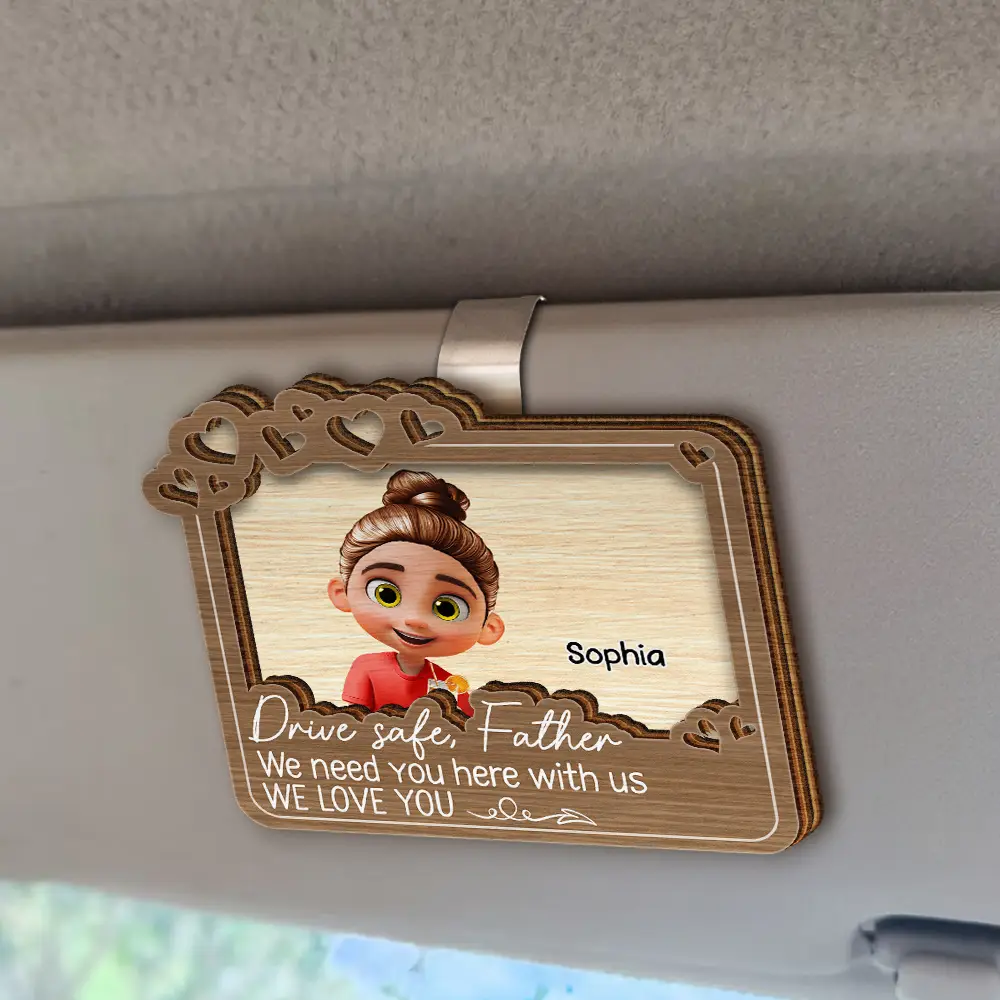 Drive Safe Daddy We Love You - Personalized Custom Shaped Car Visor Clip - Image 2