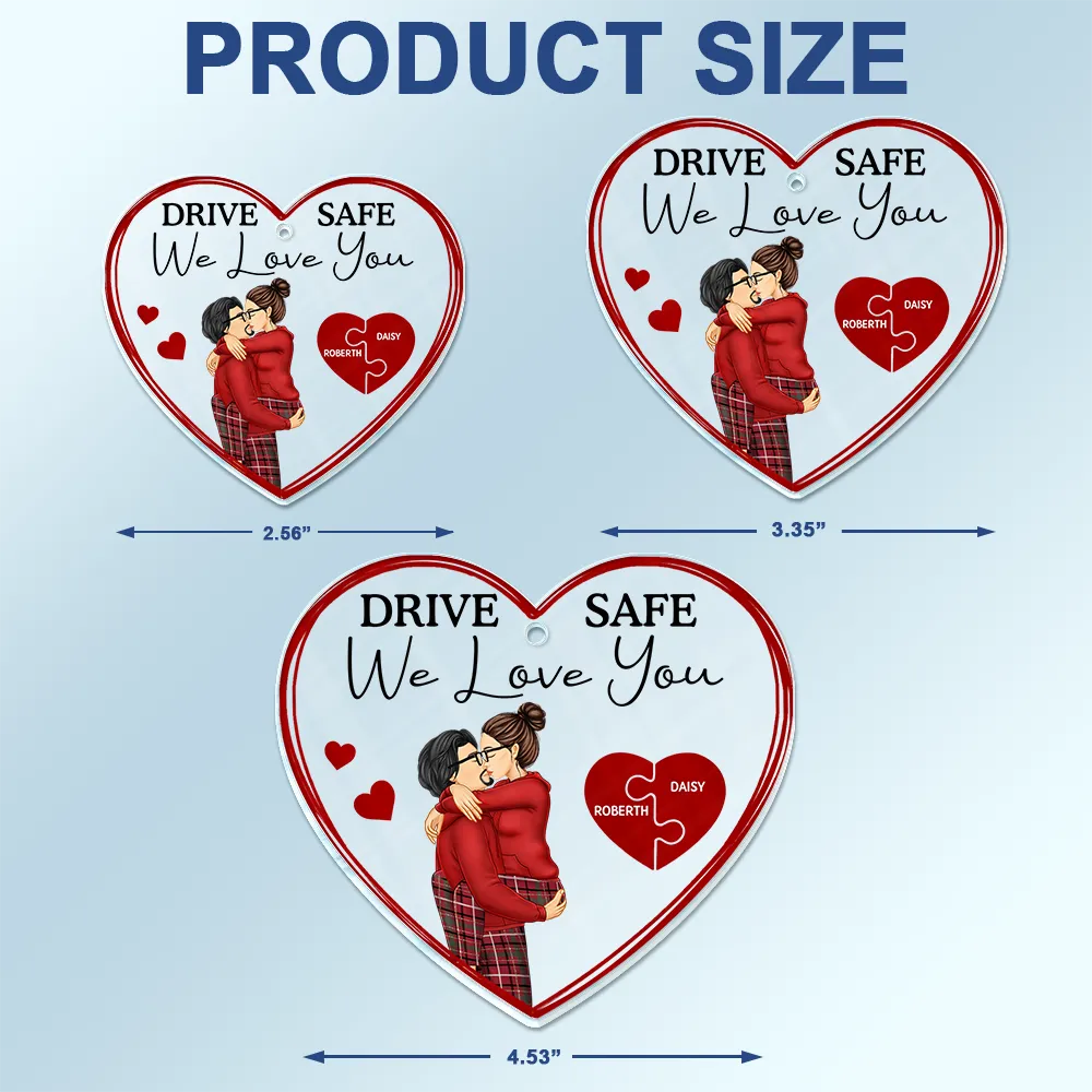 Drive Safe I Love You Kissing Couples - Personalized Acrylic Car Hanger - Image 4