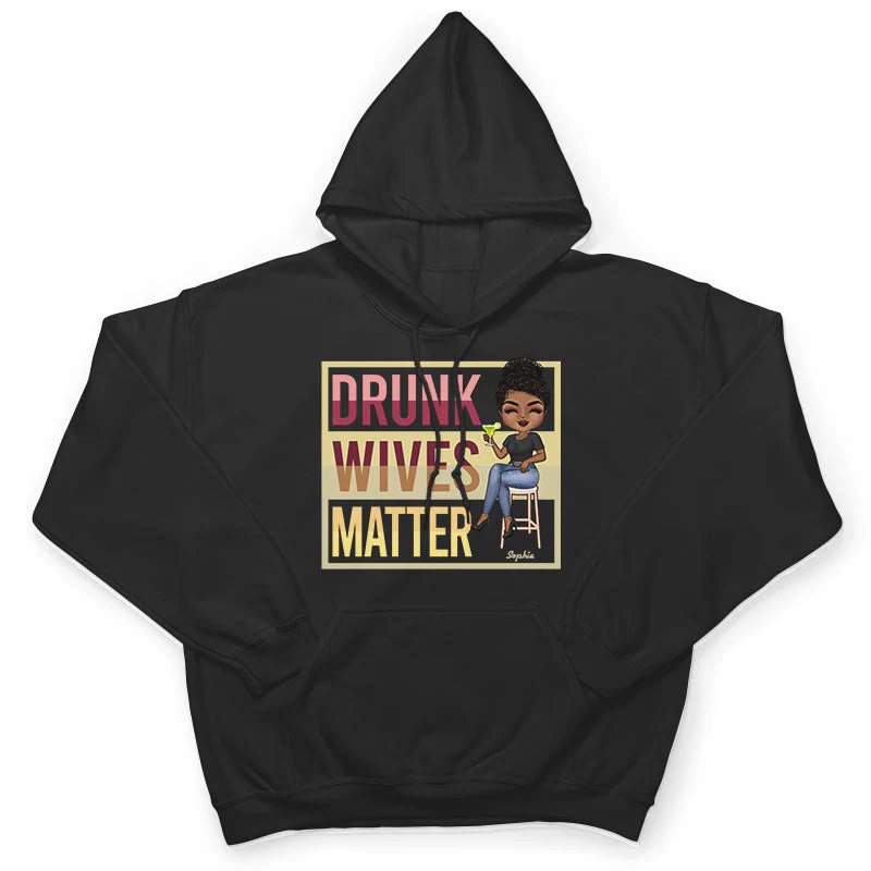 Drunk Wives Matter Drinking Woman - Gift For Wife - Personalized Custom T Shirt - Image 4