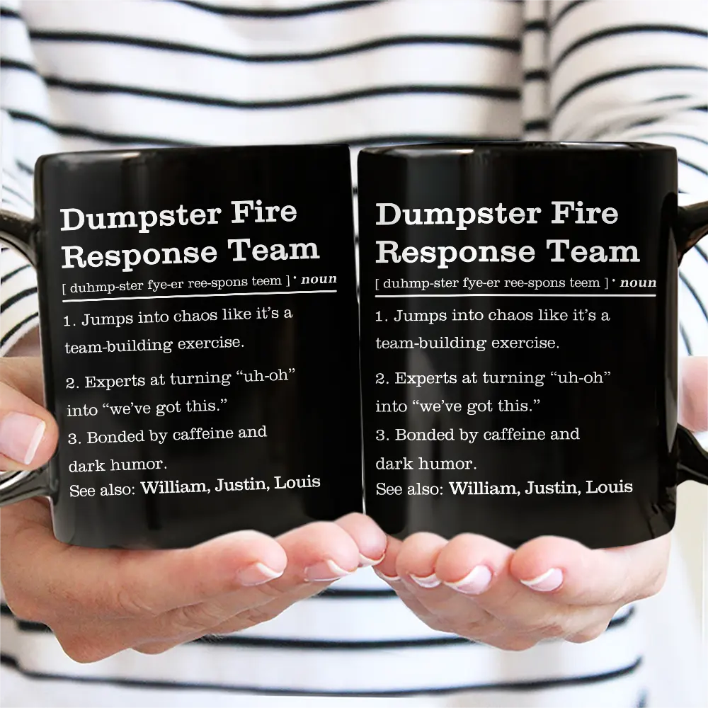Dumpster Fire Response Team Definition - Personalized Mug - Image 3