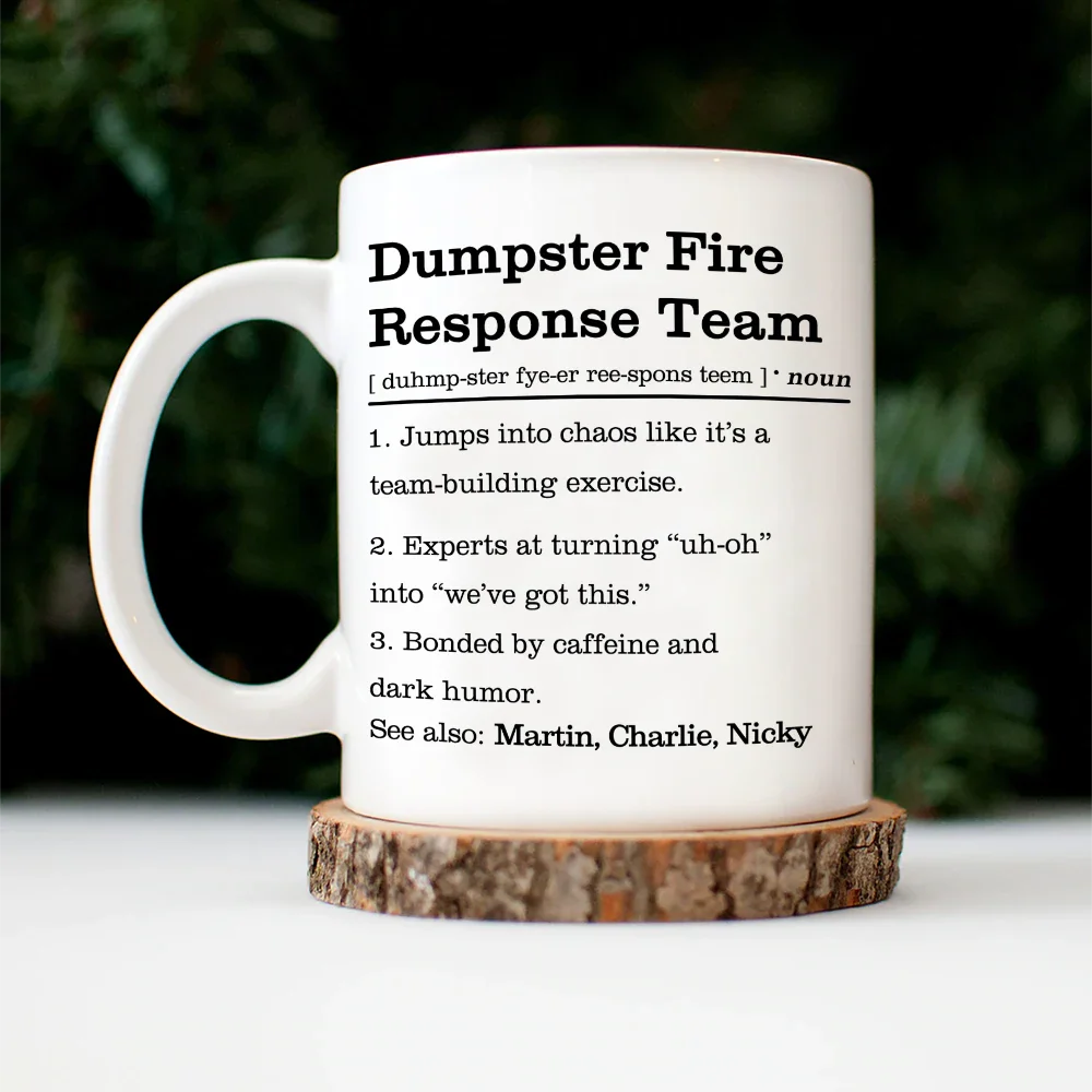 Dumpster Fire Response Team Definition - Personalized Mug - Image 4