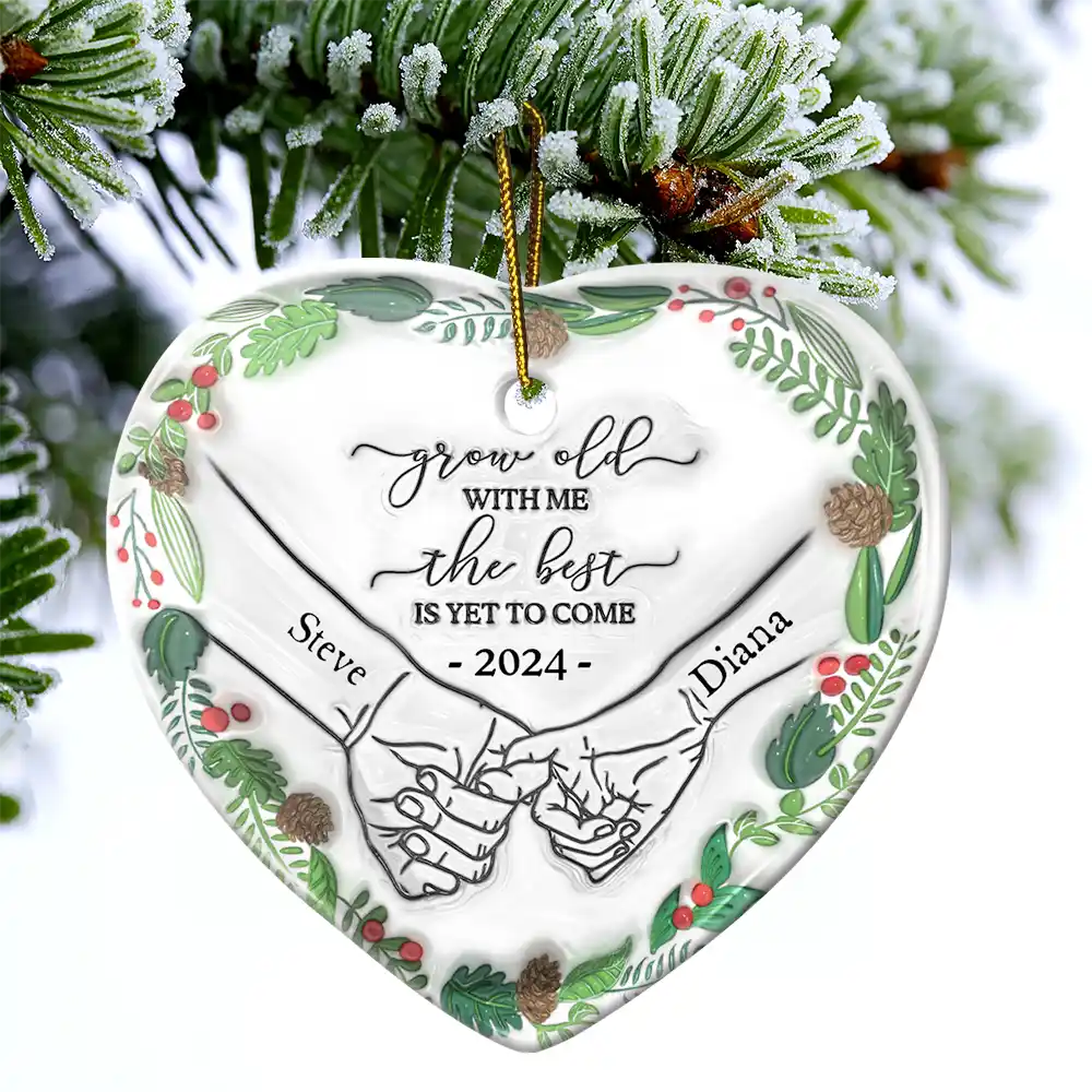 Engaged Couple Holding Hands The Best Is Yet To Come - 3D Inflated Effect Printed Ornament, Personalized Heart Ceramic Ornament - Image 4